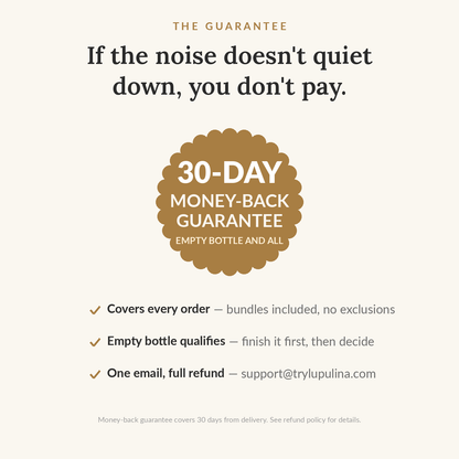 30-day money-back guarantee — if the noise doesn't quiet down, you don't pay
